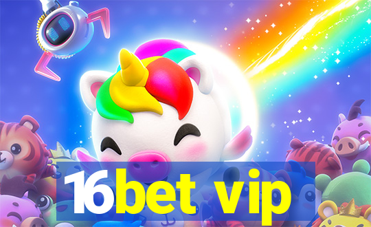 16bet vip